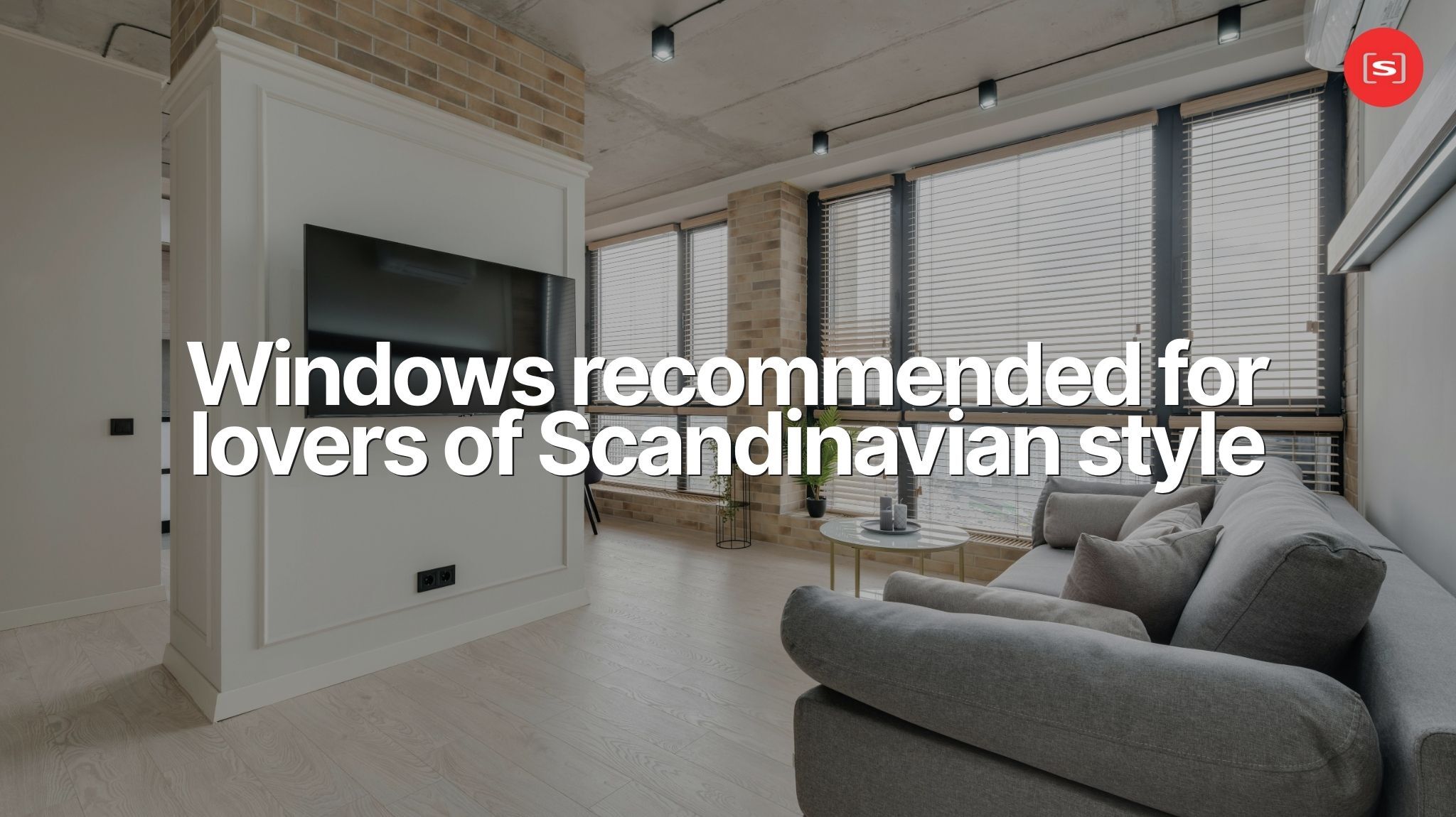 Windows Recommended for Scandinavian Style Enthusiasts